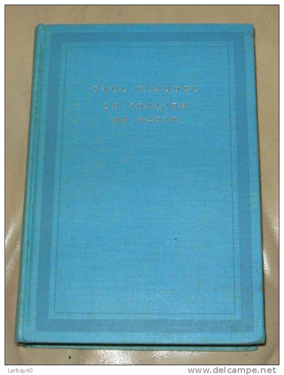 Le Soulier De Satin - Claudel - 1929 - N°571 - Autres & Non Classés