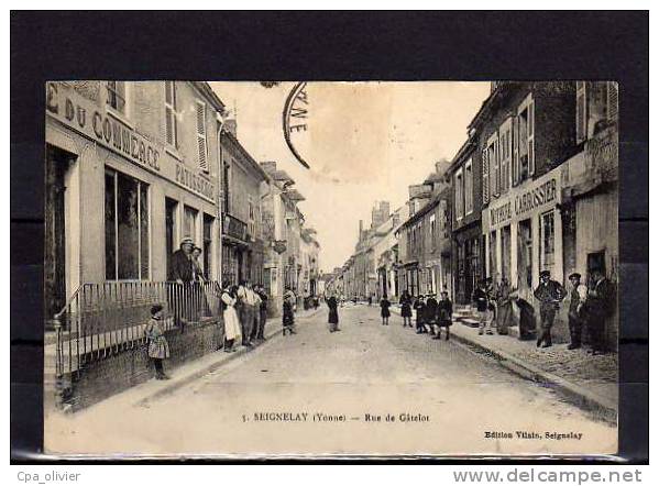 89 SEIGNELAY Rue De Gatelot, Animée, Hotel Du Commerce, Mothère Carrossier, Ed Vilain 5, 191? - Seignelay