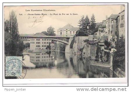 64 OLORON-SAINTE-MARIE * Le Pont De Fer Sur Le Gave - 1905 - Oloron Sainte Marie