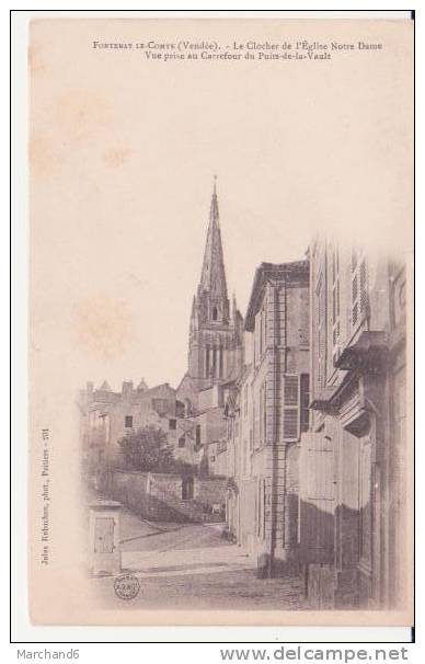 VENDEE.FONTENAY LE COMTE.LE CLOCHER DE L EGLISE NOTRE DAME VUE PRISE AU CARREFOUR DU PUITS DE LA VAULT - Fontenay Le Comte