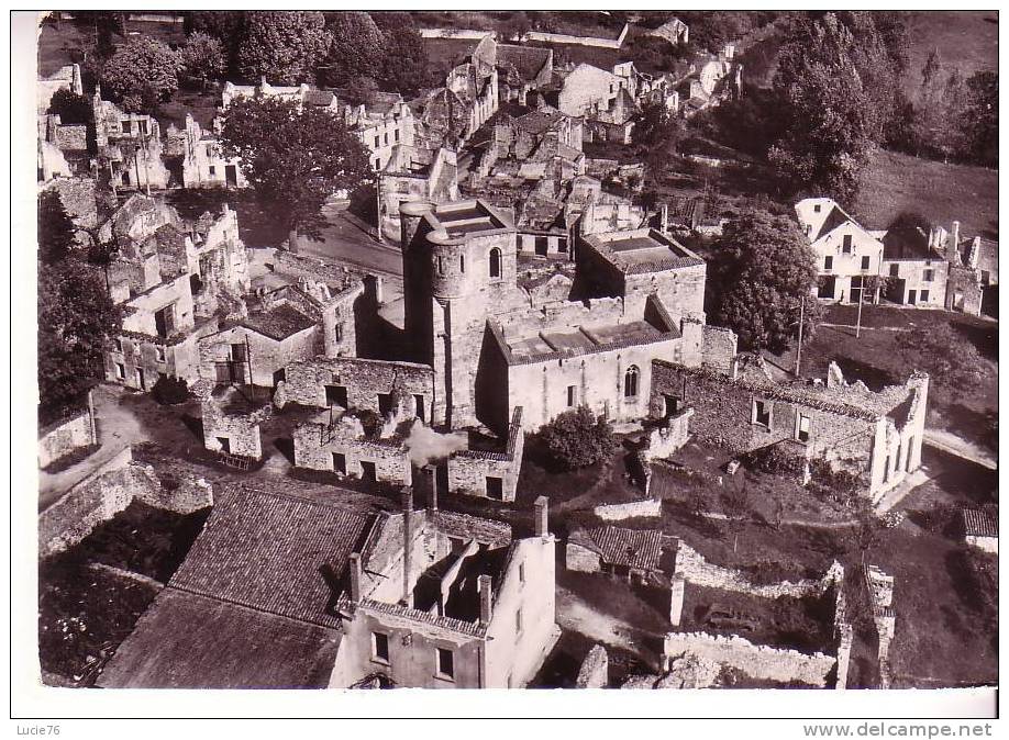 ORADOUR SUR GLANE  Détruit  Le 10 Juin 1944 -  Vue Aérienne - N° 87 110 71 008 - Oradour Sur Glane