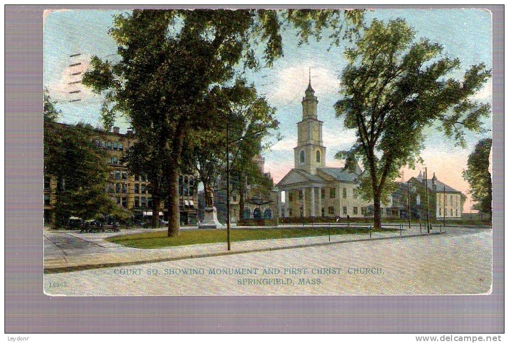 Court Square Showing Monument And First Christ Church, Springfield, Massachusetts 1908 - Springfield
