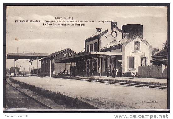 MARNE - Fère Champenoise - Intérieur De La Gare Après Le Bombardement - Fère-Champenoise