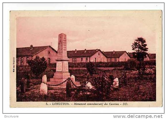 Cpa LONGUYON Monument Commemoratif Des Casernes - 5 Ed Braleret - Longuyon