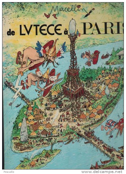 ( JEAN ) MARCELLIN - DE LUTECE A PARIS - EDITIONS JACQUES GLENAT 1980 - 64 PAGES - BD CARTONNEE - Other & Unclassified