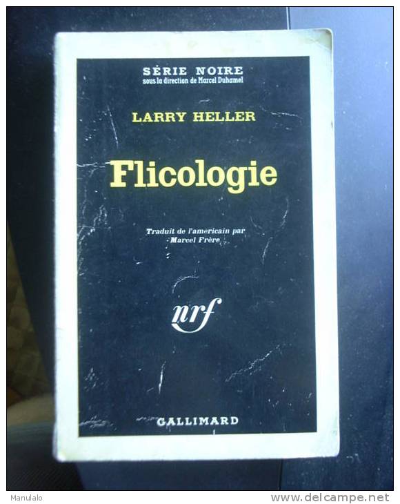 Livre Gallimard Série Noire De Larry Heller " Flicologie " N°821 Année 1963 - Roman Noir