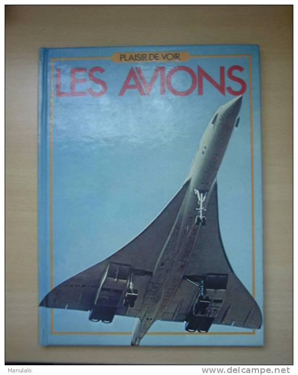 Livre Plaisir De Voir C.I.L  " Les Avions " Année 1980 - AeroAirplanes