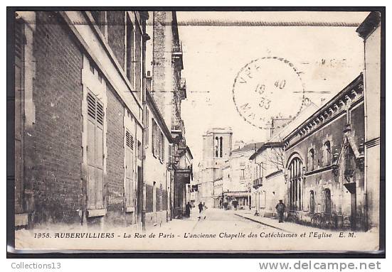 SEINE SAINT DENIS - Aubervilliers - La Rue De Paris - L'ancienne Chapelle Des Catéchismes Et L'église - Aubervilliers