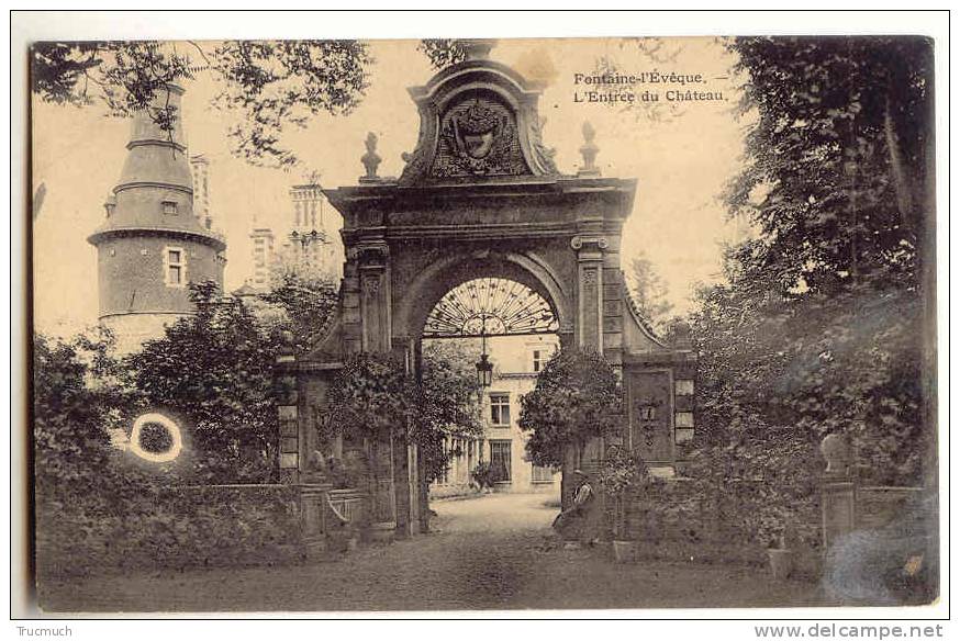 C7156 - FONTAINE L' EVEQUE - L' Entrée Du Château - Fontaine-l'Evêque