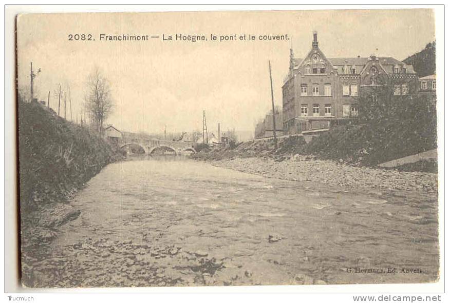 C7172 - FRANCHIMONT - La Hoegne, Le Pont Et Le Couvent - Theux