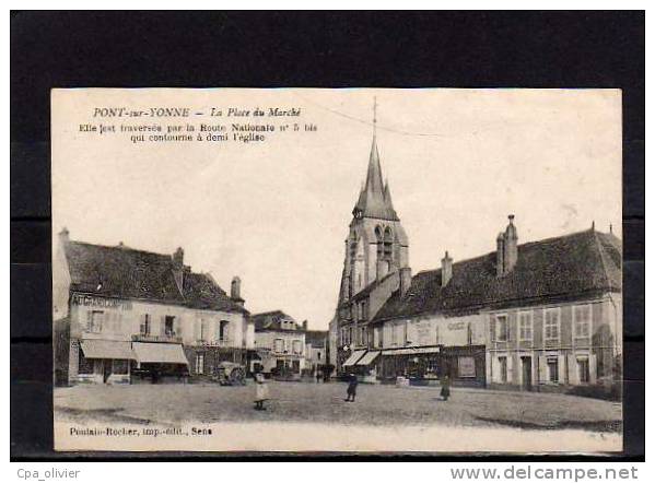 89 PONT SUR YONNE Place Du Marché, Animée, Ed Poulain Rocher, 1919 - Pont Sur Yonne