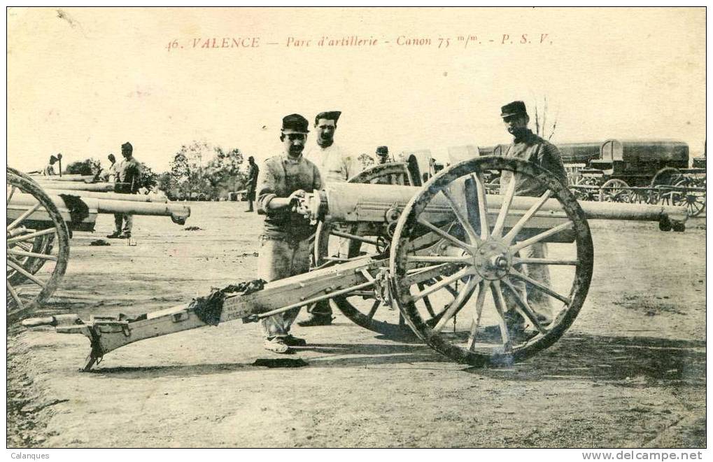 CPA Valence - Parc D'Artillerie - Canon 75mm - PSV - Valence