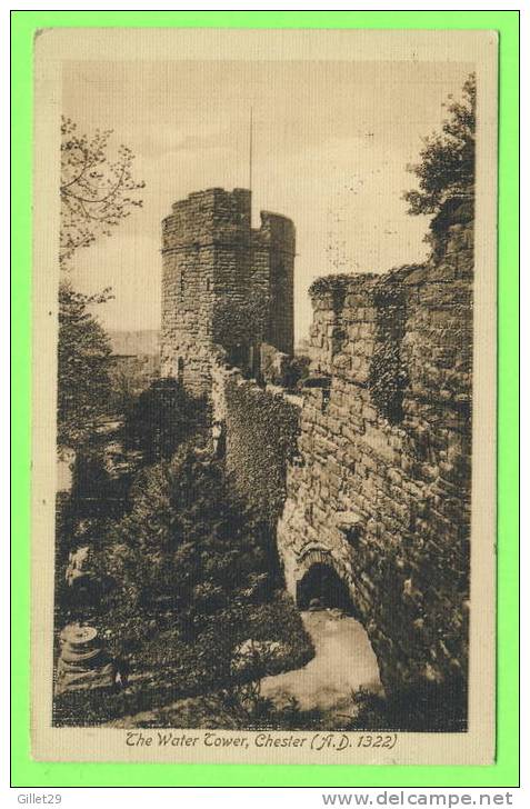 CHESTER, CHESHIRE - THE WATER TOWER (A.D. 1322) - CARD TRAVEL IN 1914 - - Chester