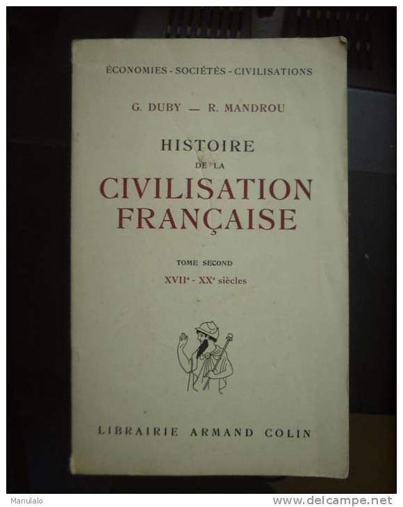 Livre Armand Colin De G.Duby_R.Mandrou "histoire De La Civilisation Française"tome Second XVIIe-XXe Siécles - 18 Ans Et Plus