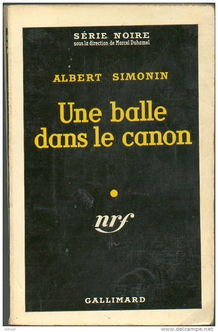 SERIE NOIRE  N° 444 - EO58 -SIMONIN - UNE BALLE DANS LE CANON - Série Noire