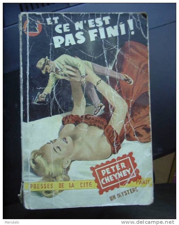 Livre Presses De La Cité De Peter Cheyney " Et Ce N'est Pas Fini "n°89 Année 1952 - Presses De La Cité