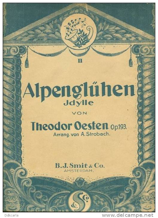 Muziekstuk - Alpenglühen Idylle Von Theodor Oesten - Jaren 30 - Autres & Non Classés