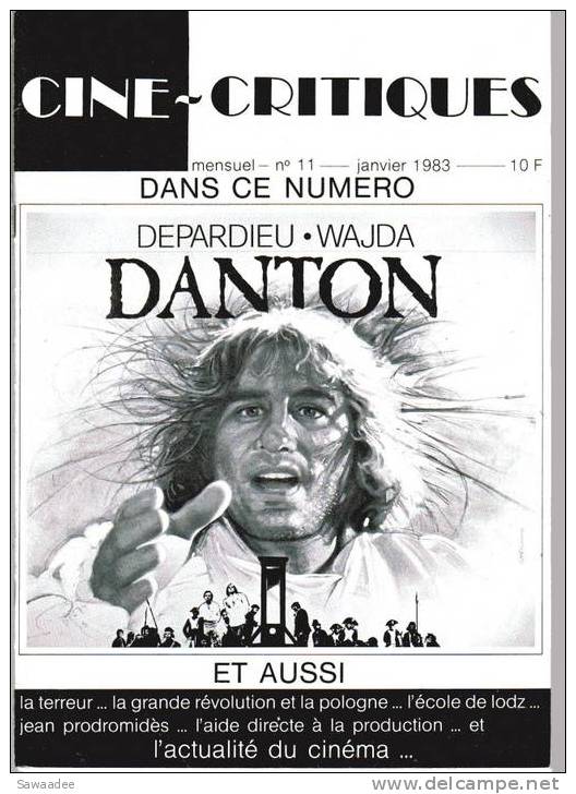 CINE-CRITIQUES - N°11 - DANTON DE ANDREJ WAJDA AVEC GERARD DEPARDIEU - Cinéma