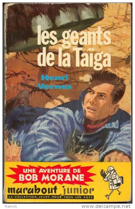 BOB MORANE " LES GEANTS DE LA TAIGA " MARABOUT-JUNIOR N° 130  TYPE 2 - Aventure