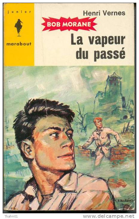 BOB MORANE " LA VAPEUR DU PASSE  " MARABOUT-JUNIOR N° 258  TYPE 5 - Aventura