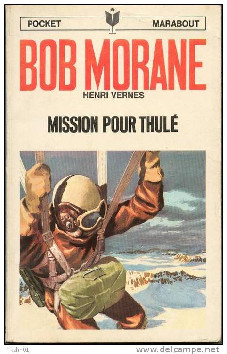 BOB MORANE " MISSION POUR THULE  " MARABOUT-POCKET  N° 1056  TYPE 8 OU 9 - Aventura