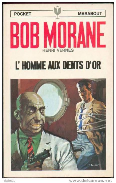 BOB MORANE " L´HOMME AUX DENTS D´OR " MARABOUT-POCKET  N° 1066  TYPE 8 OU 9 - Adventure