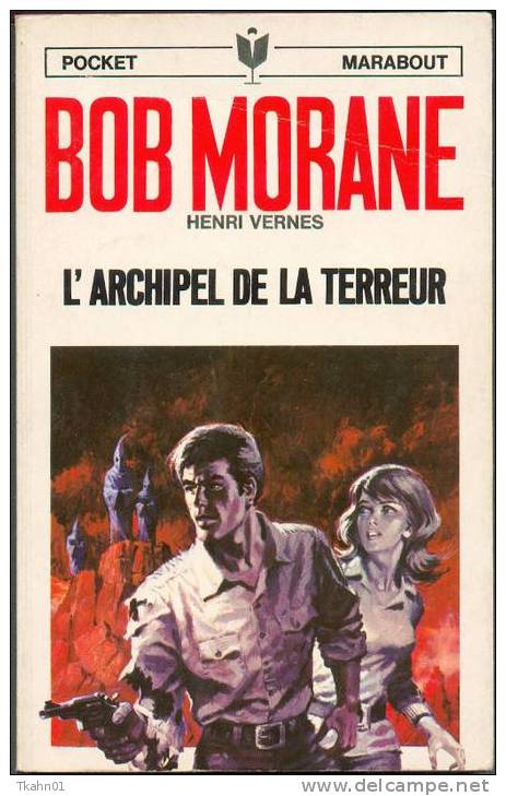 BOB MORANE " L´ARCHIPEL DE LA TERREUR " MARABOUT-POCKET  N° 99  TYPE 8 OU 9 - Adventure