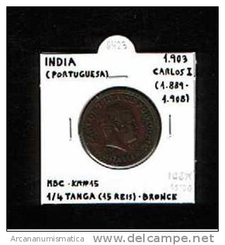 INDIA  (PORTUGUESA)  1/4 TANGA(15 Reis) BRONCE  1.903  KM#15   MBC/VF     DL-6423 - Inde