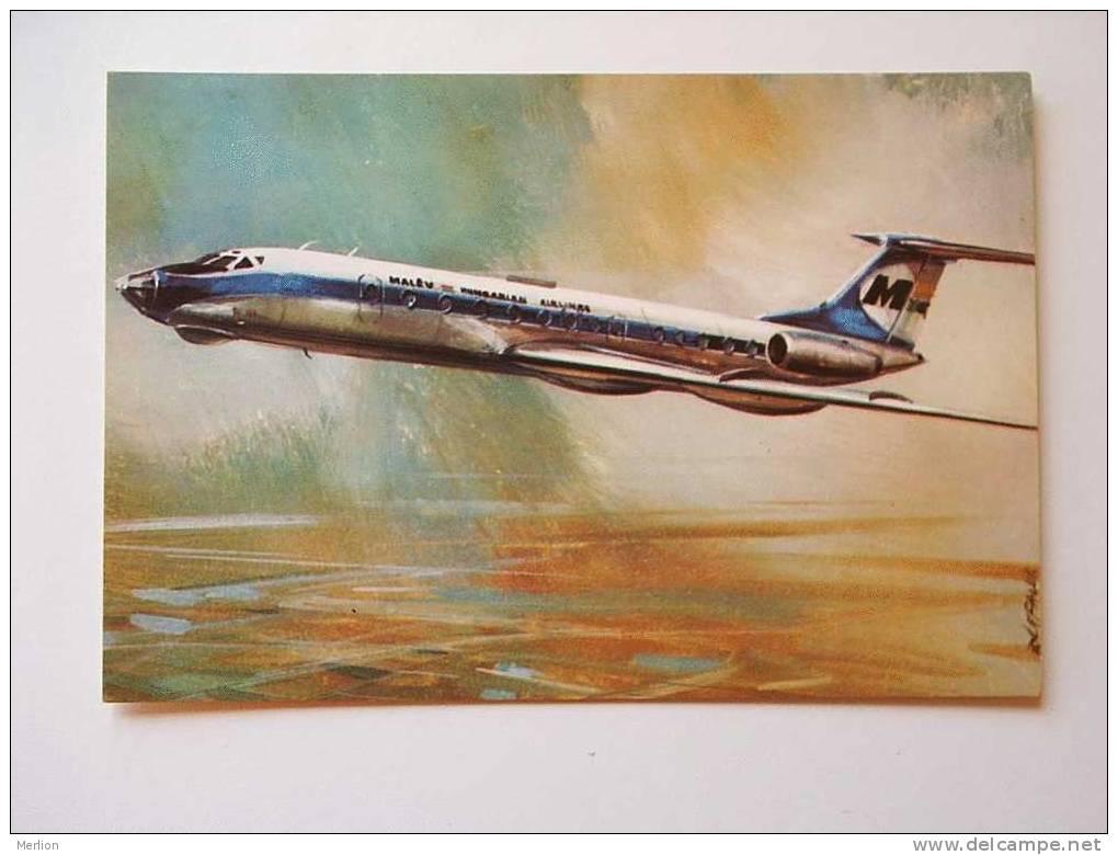 TUPOLIEV TU-134 1969- -   MALEV Hungarian Airline Issue  VF Cca 1970   D32752 - 1946-....: Moderne