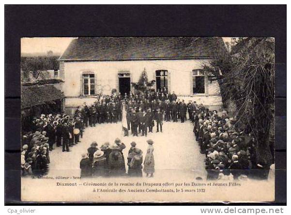 89 DIXMONT Cérémonie Remise Du Drapeau, 05-03-1922, Offert Amicale Anciens Combattants, Guerre 1914-18, Ed Mondou, 192? - Dixmont