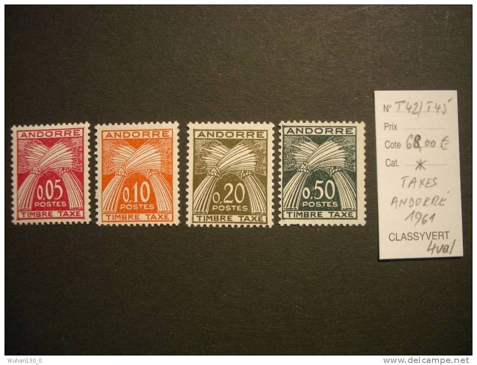 ANDORRE FRANCE Taxes * De 1961  " 4  Valeurs En Nouveaux Francs ."    N°  T 42  à  T 45 - Neufs