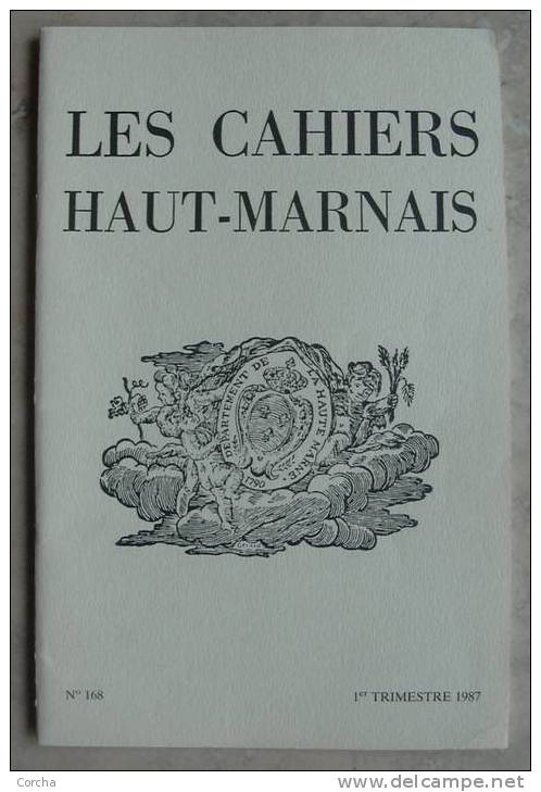 Les Cahiers Haut-Marnais N° 165 1986  Bourbonne Les Bains- Bourg Sainte Marie Chaumont Condes Mardor Langres - Champagne - Ardenne