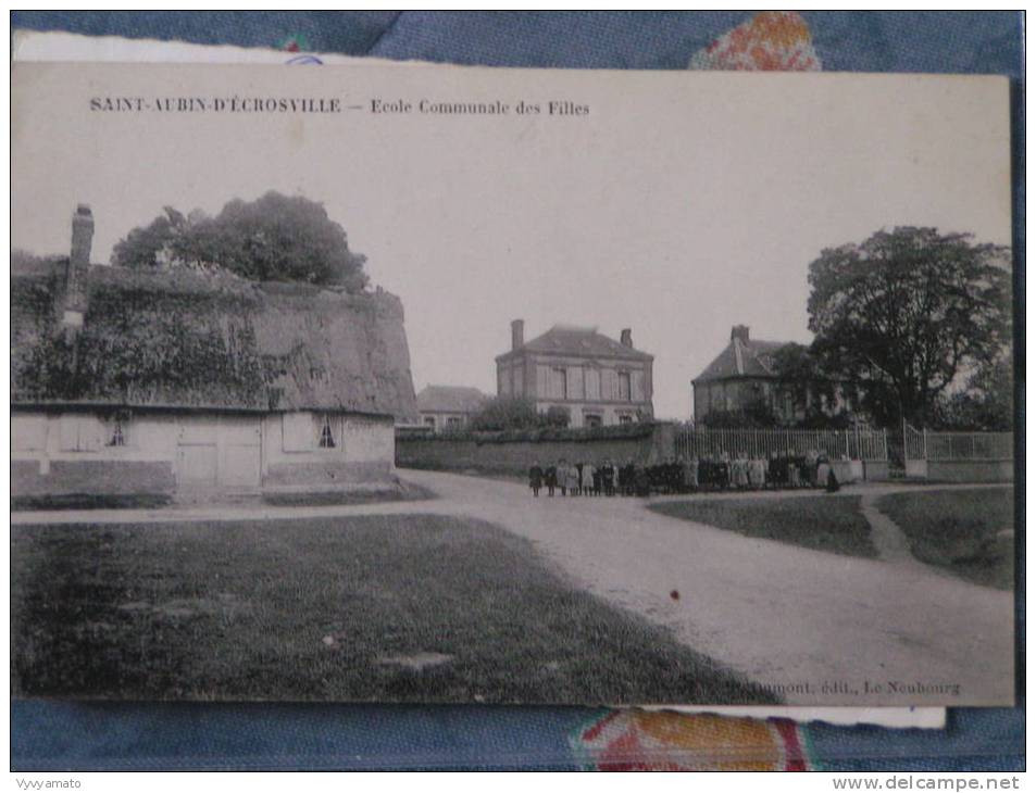 SAINT AUBIN D ECROSVILLE Ecole Communale Des Filles Circulée - Saint-Aubin-d'Ecrosville