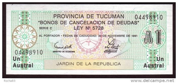 BILLET - ARGENTINE - 1 Austral Provincia De TUCUMAN  - 30 11 1991 - Pick ? - Argentina