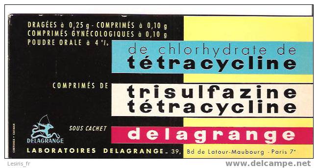 BUVARD - TETRACYCLINE - TRISULFAZINE TETRACYCLINE - LABORATOIRES DELAGRANGE - PARIS - CARTONEX - NEUF - Drogisterij En Apotheek