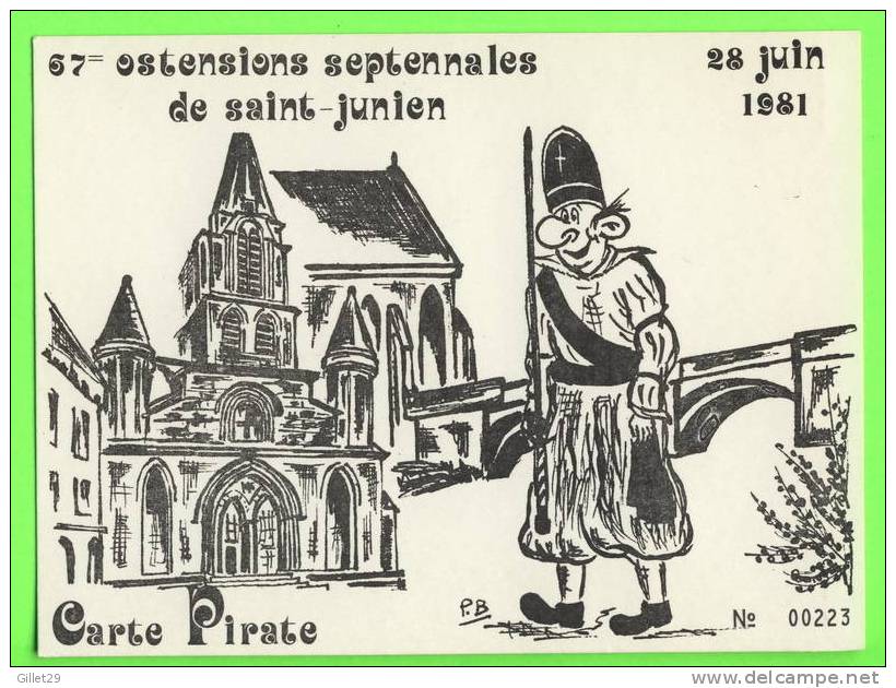 SAINT-JUNIEN (87) - 67e OSTENSIONS SEPTENNALES 1981 - CHAPELLE & PONT NOTRE-DAME - TIRAGE LIMITÉ No 223 - P.B. - - Saint Junien
