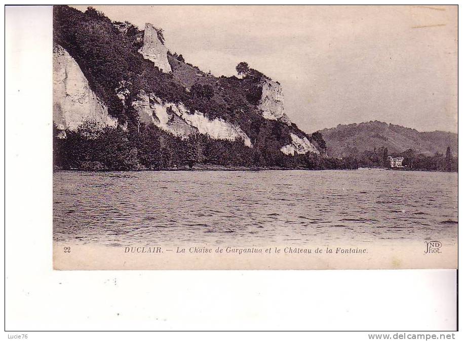 DUCLAIR  -  La Chaise De Gargantua Et Le Château De La Fontaine  - N°  22 - Duclair
