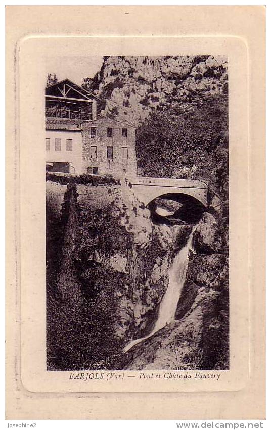 Barjols - Pont Et Chûte Du Fauvery - Barjols