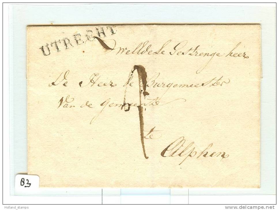 Briefomslag (83) Ongefrankeerd Uit UTRECHT Aan De Burgermeester Van ALPHEN. Langstempel UTRECHT - ...-1852 Préphilatélie