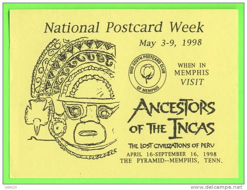 MEMPHIS, TN - NATIONAL POSTCARD WEEK,1998 - ANCESTORS OF THE INCAS - LIMITED No 40/200 Ex - - Memphis