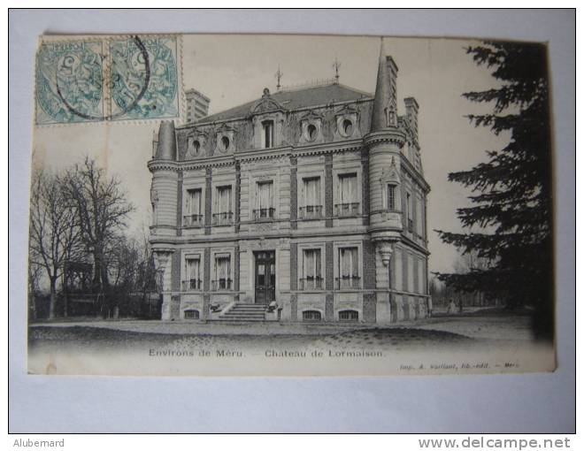 Environs De Meru.Chateau De Lormaison.1905 - Meru