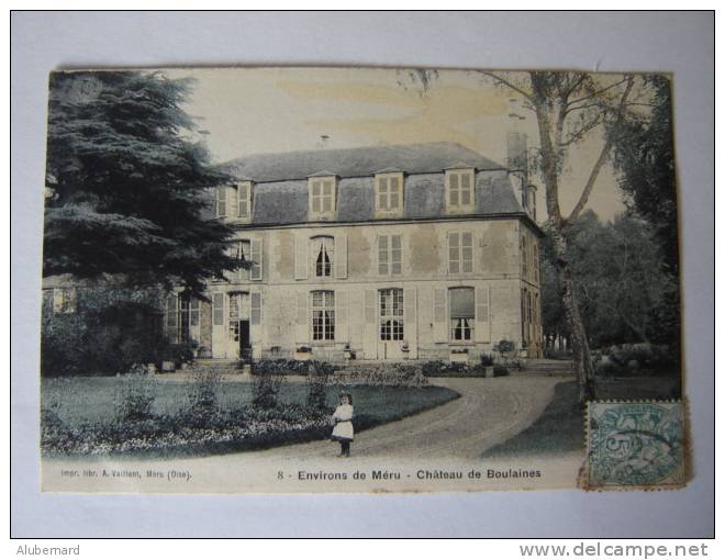 Environs De Meru.Chateau De Boulaines.1905 - Meru