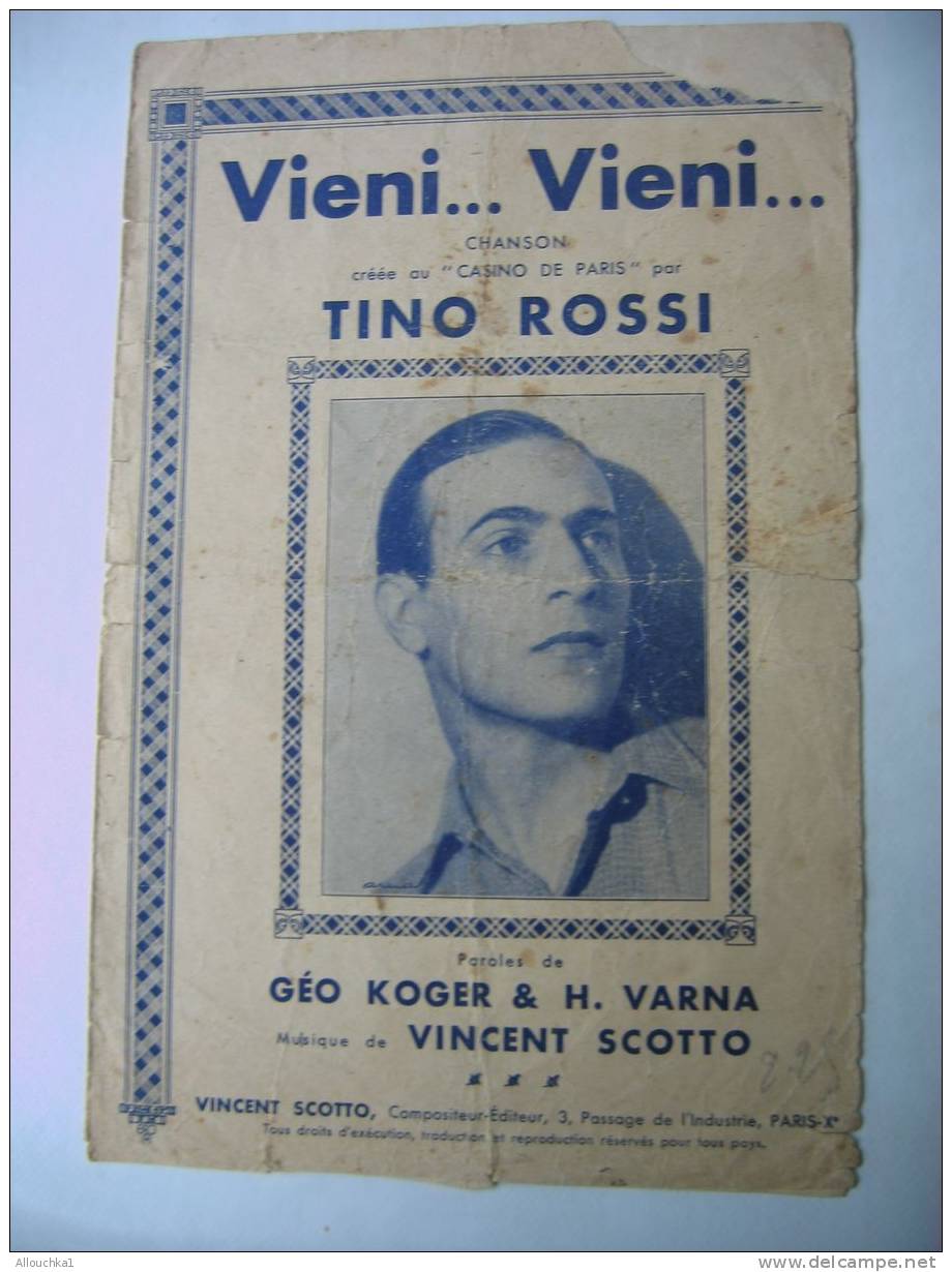 MUSIQUE -PARTITION DE :  TINO ROSSI " VIENI....VIENI " EDITIONS VINCENT SCOTTO ----- AU CASINO DE PARIS - Liederbücher