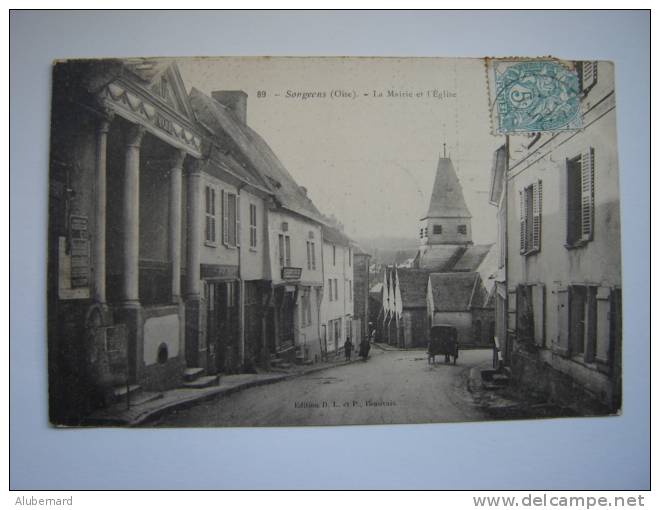 La Mairie Et L'Eglise De Songeons.1904 - Songeons