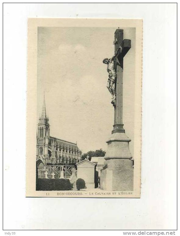 - FRANCE 76 . BON-SECOURS . LE CALVAIRE ET L´EGLISE . - Monumentos