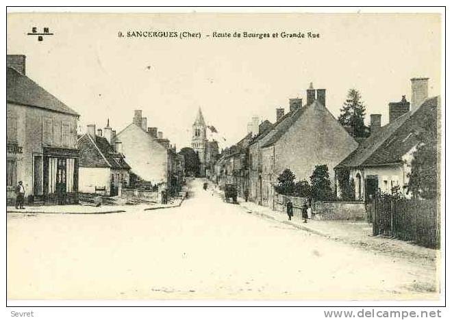 SANCERGUES. - Route De Bourges Et Grande Rue. - Sancergues