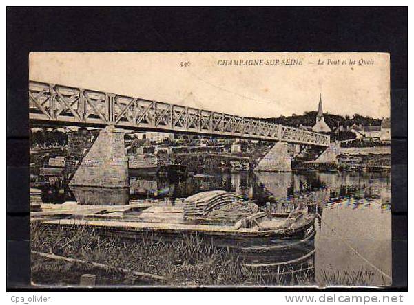 77 CHAMPAGNE SUR SEINE Pont, Quais, Vue Générale, Péniche, Ed ND 346, 191? - Champagne Sur Seine