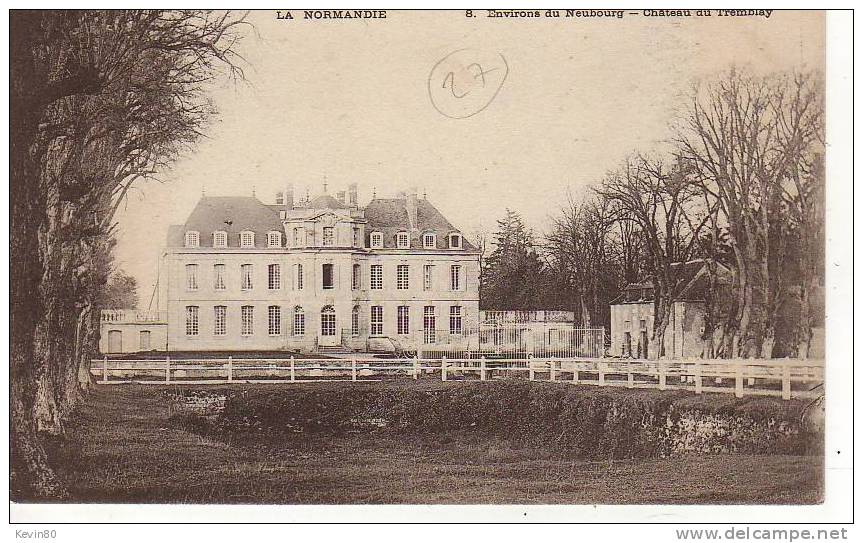 27 LE NEUBOURG Environs Château De Tremblay - Le Neubourg