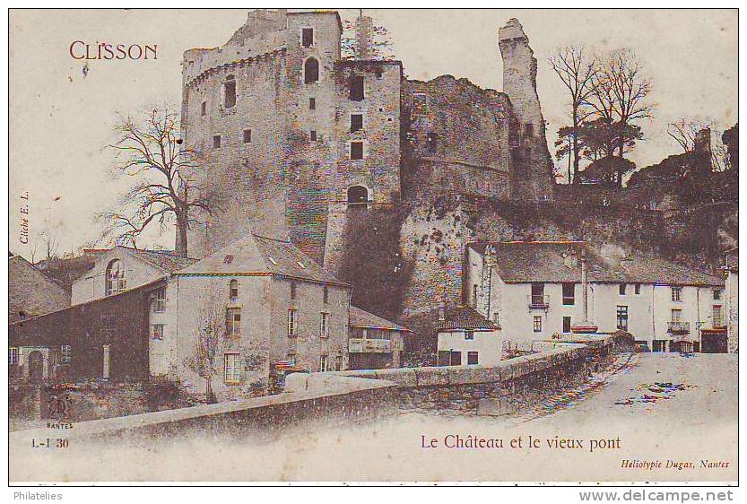 CLISSON  LE VIEUX PONT  1900 - Clisson