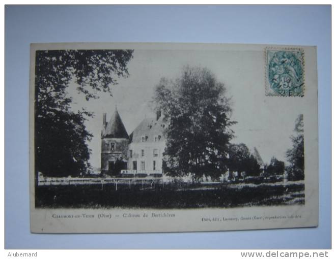 Chateau De Berticheres Pres De Chaumont En Vexin.1903 - Chaumont En Vexin